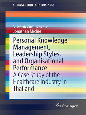 cover image of Personal Knowledge Management, Leadership Styles, and Organisational Performance